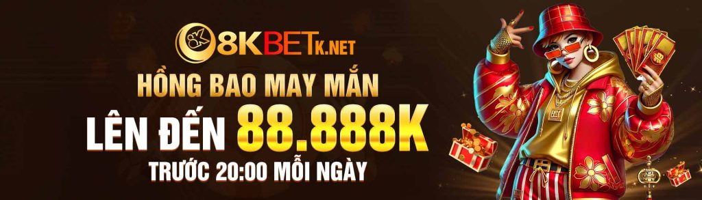 Hồng Bao May Mắn 8KBET lên đến 88.88K