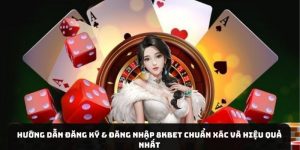 huong-dan-dang-ky-dang-nhap-8kbet-chuan-xac-va-hieu-qua-nhat