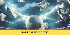 sai-lam-khi-cuoc